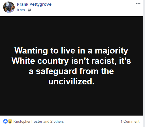 Foster is a white supremacist