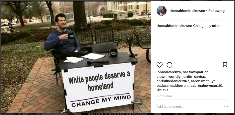 Dominick Owen is a white nationalist