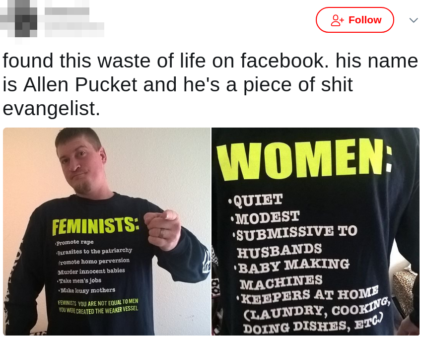 Allen Pucket is a misogynist